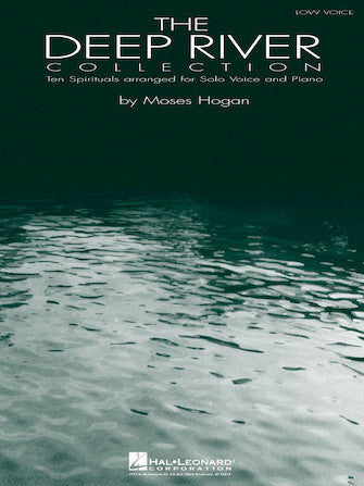 Hogan Deep River Collection - Ten Spirituals for Solo Voice and Piano Low Voice