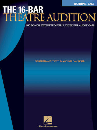 Sixteen-Bar Theatre Audition Baritone/Bass Edition