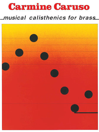 Caruso, Carmine - Musical Calisthenics for Brass