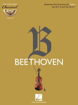 Beethoven 2 Romances for Violin Opus 40 in G and Opus 50 in F (Classical Play-Along)