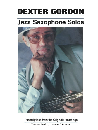 Gordon, Dexter Jazz Saxophone Solos