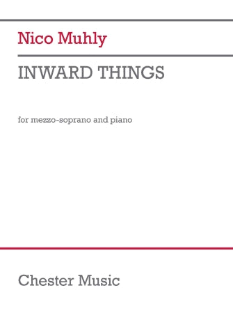 Muhly Inward Things for Mezzo-Soprano and Piano