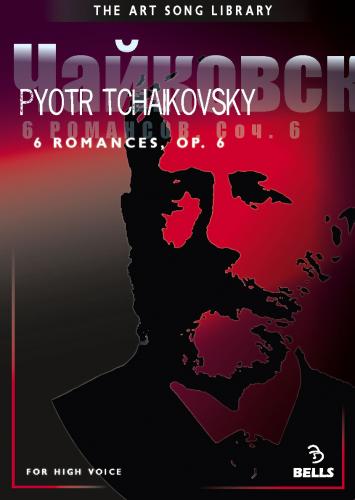 Tchiakovsky 6 Romances Op 6 High Voice