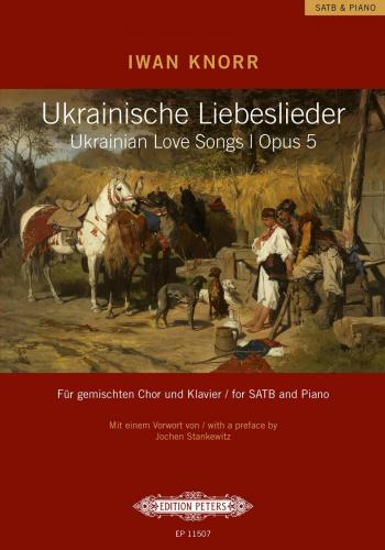 Knorr Ukrainian Love Songs Op. 5
