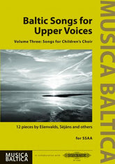 Baltic Songs for Upper Voices Volume Three