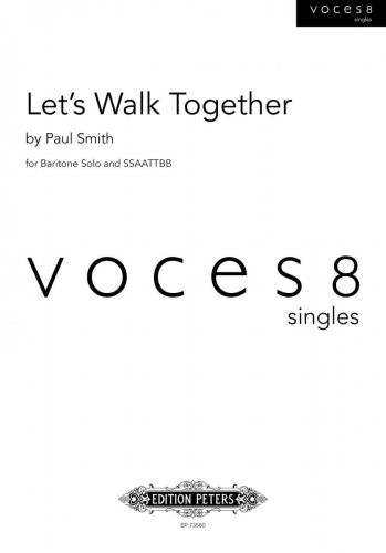 Smith Let's Walk Together for Baritone Solo & SSAATTBB
