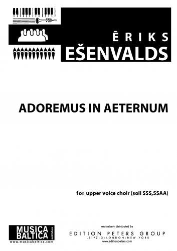 Esenvalds Adoremus in Aeternum