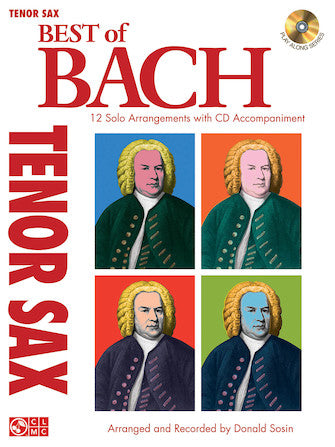 Best of Bach for Tenor Sax - 12 Solo Arrangements with CD Accompaniment