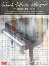 Bach Meets Mozart 24 Etudes for Piano