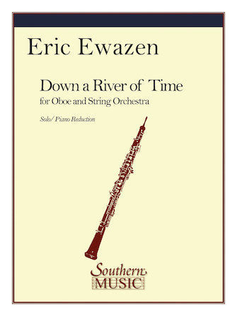 Ewazen Down a River of Time (Concerto for Oboe)
