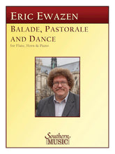 Ewazen Ballade Pastorale and Dance for Flute, Horn, and Piano