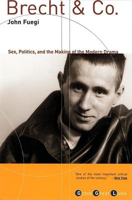 Brecht and Co.: Sex, Politics, and the Making of Modern Drama