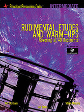 Rudimental Etudes and Warm Ups Covering All 40 Rudiments