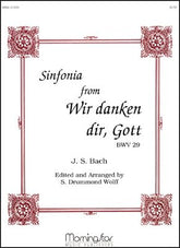 Bach Wir Danken Dir, Gott (Sinfonia)