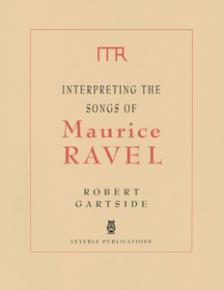Interpreting the Songs of Ravel