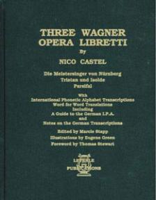 Three Wagner Opera Libretti  (Castel)