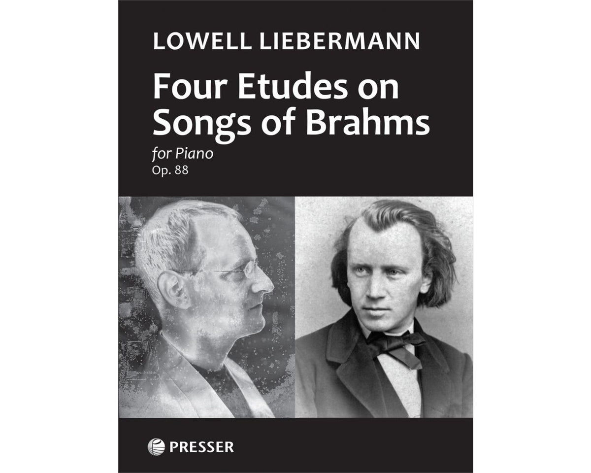 Lieberman Four Etudes on Songs of Brahms for Piano, Op. 88