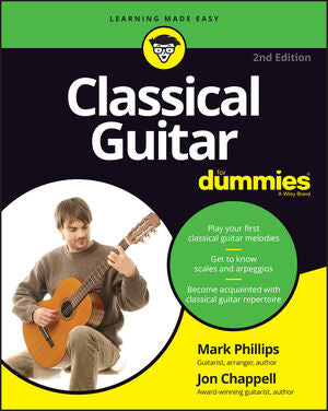 Classical Guitar for Dummies (2ND ed.)