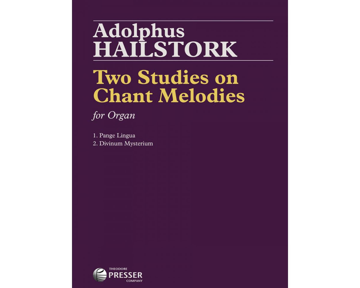 Hailstork Two Studies On Chant Melodies For Organ