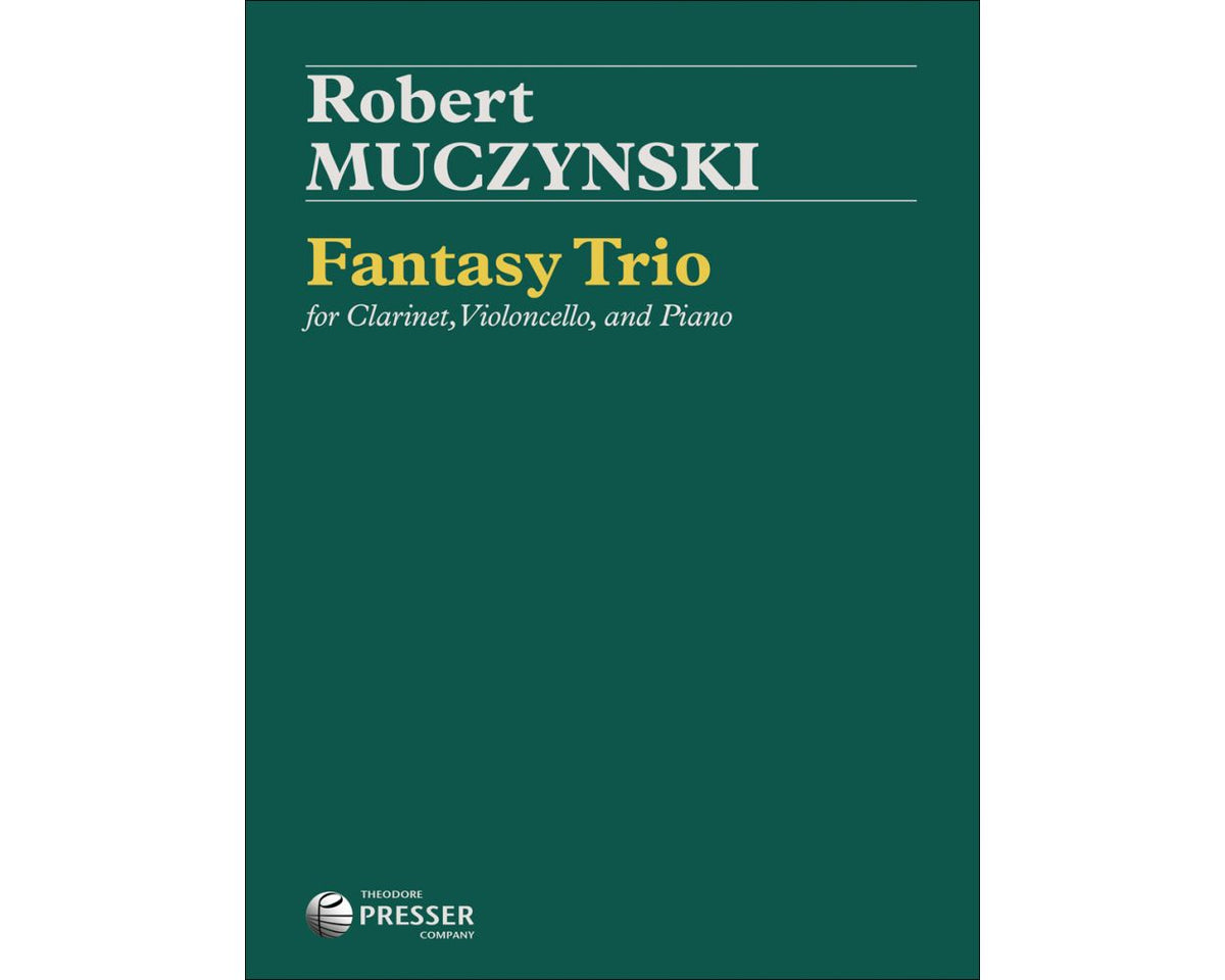 Muczynski Fantasy Trio For Clarinet, Violoncello, and Piano, Op. 26