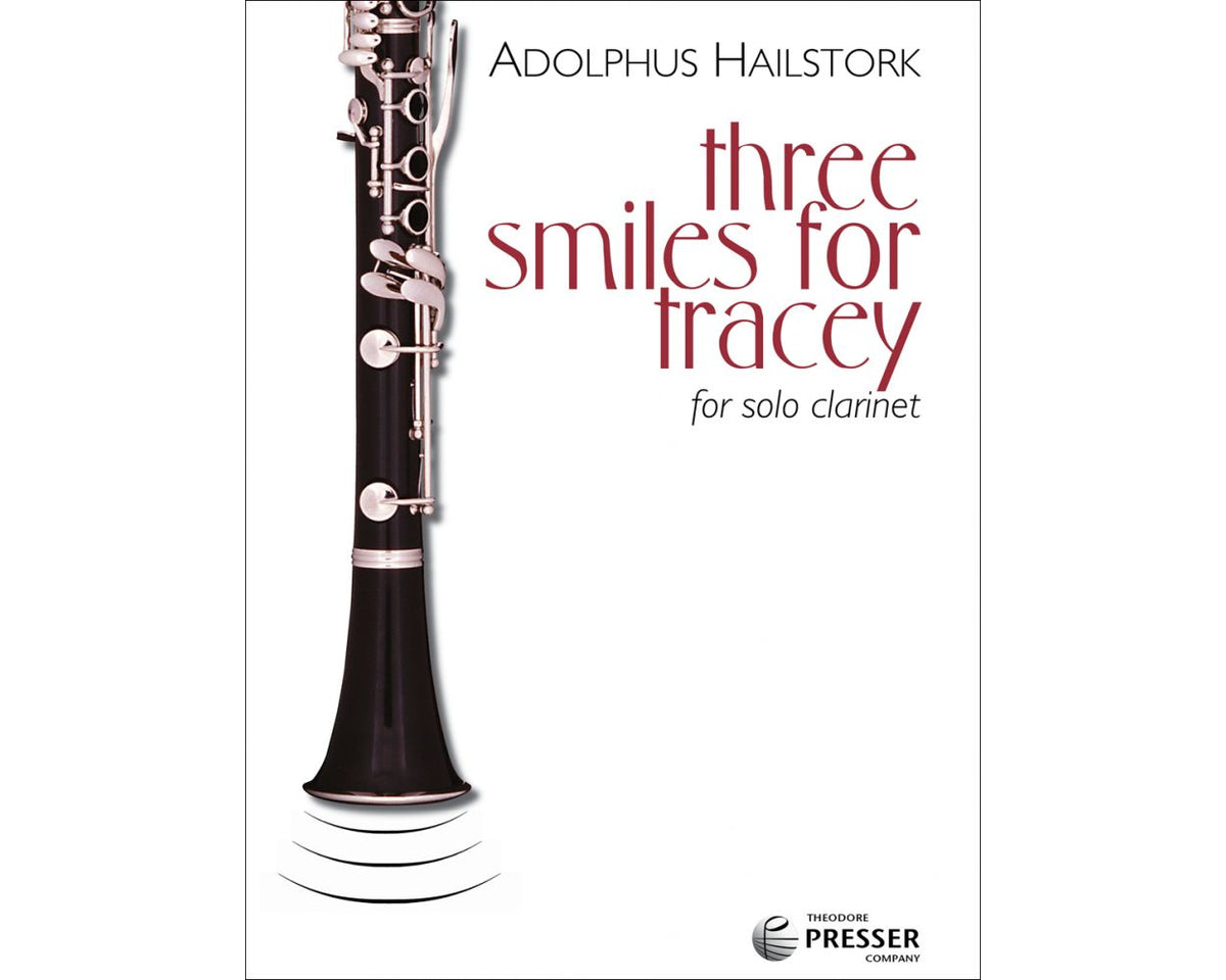 Hailstork  Three Smiles for Tracey For Solo Clarinet