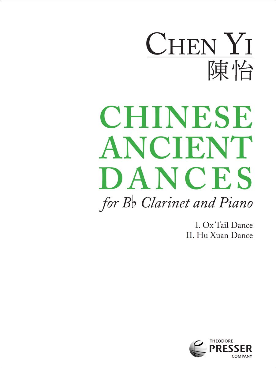 Chen Yi Chinese Ancient Dances for Bb Clarinet and Piano