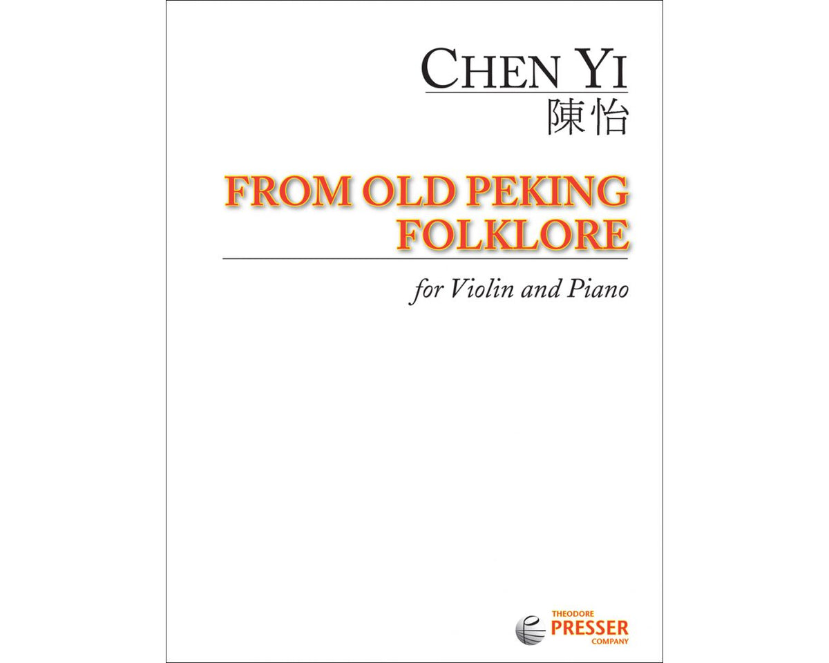 Chen Yi: From the Old Peking Folklore
