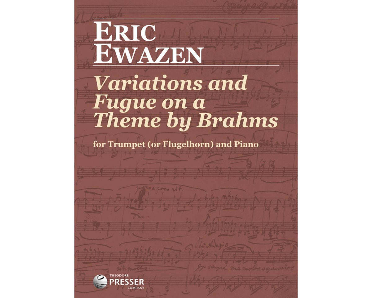 Ewazen Variations and Fugue on a Theme by Brahms