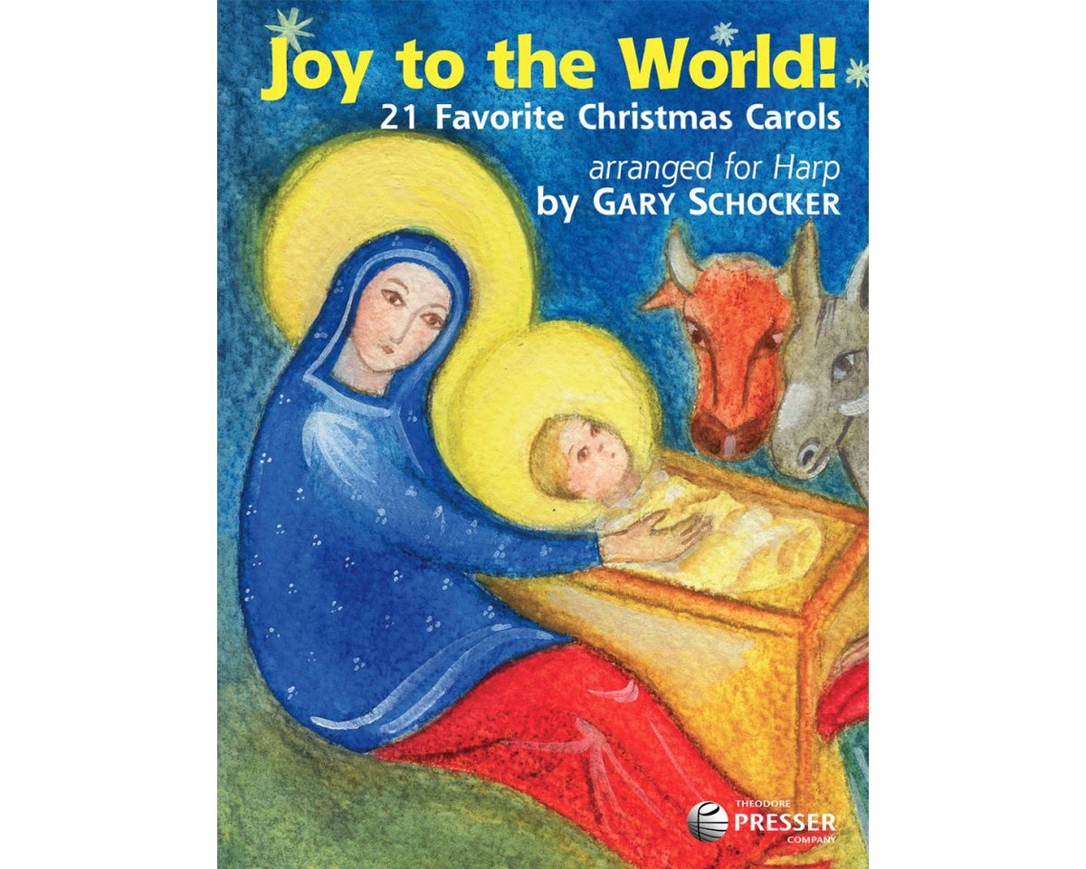 Joy To The World! 21 Favorite Christmas Carols Arranged for Harp