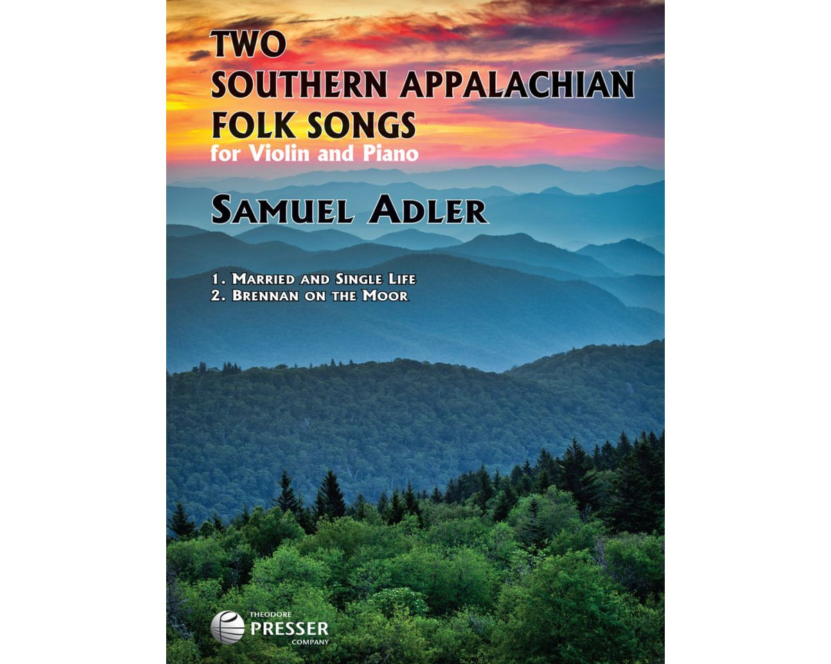 Adler: Two Southern Appalachian Folk Songs