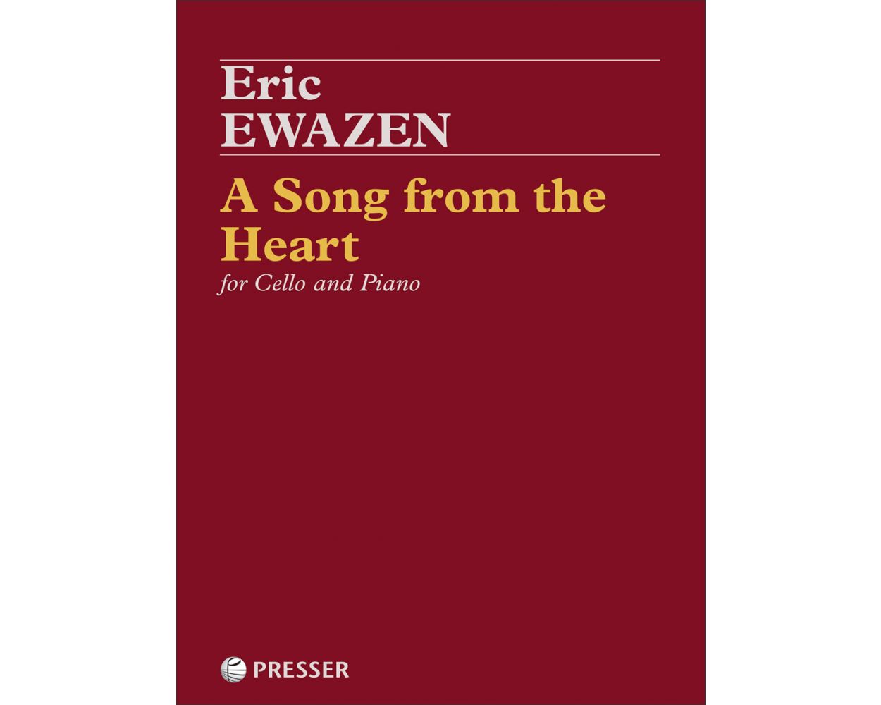 Ewazen A Song From the Heart for Cello and Piano