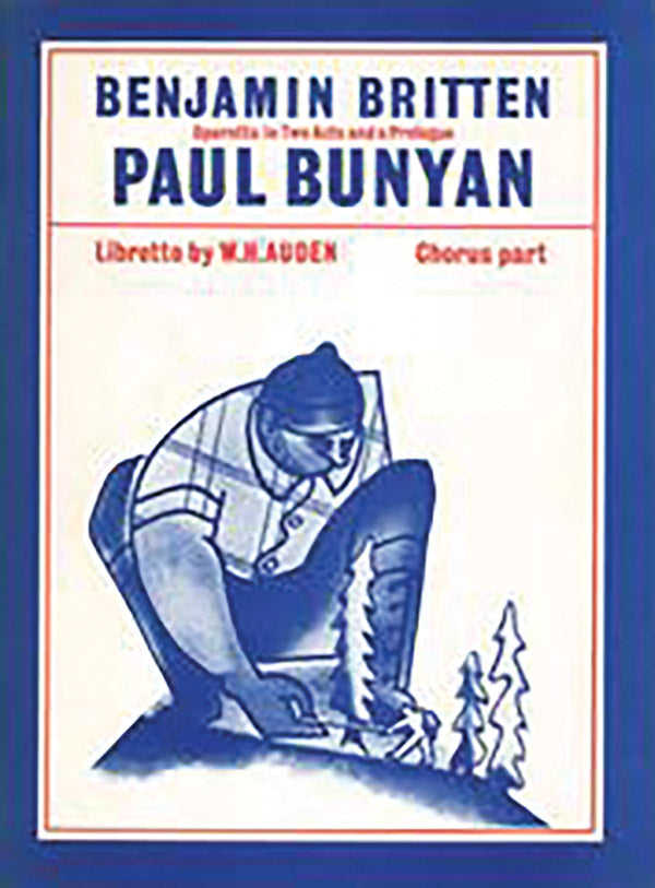 Britten Paul Bunyan Choral Parts