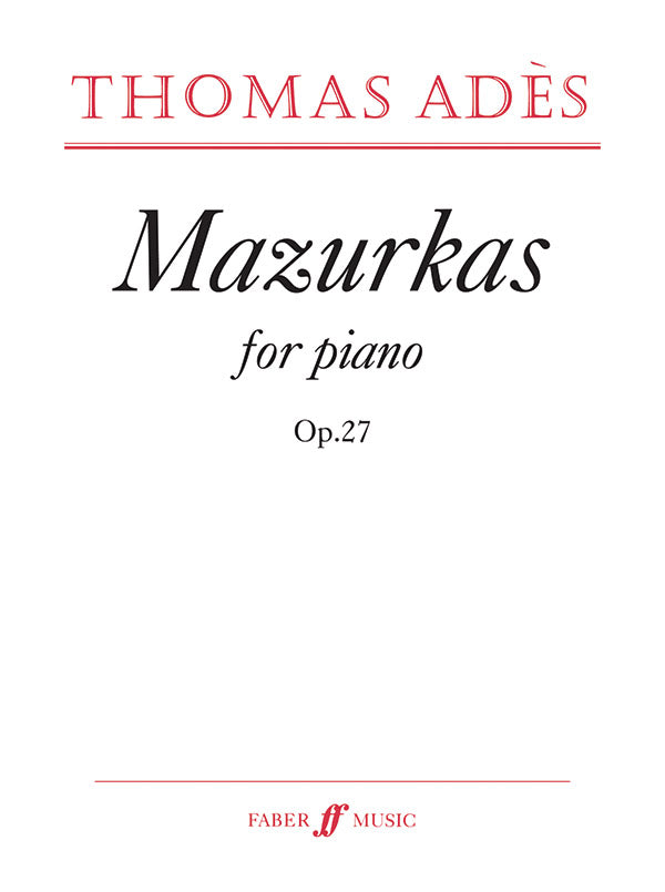Ades Mazurkas for Piano