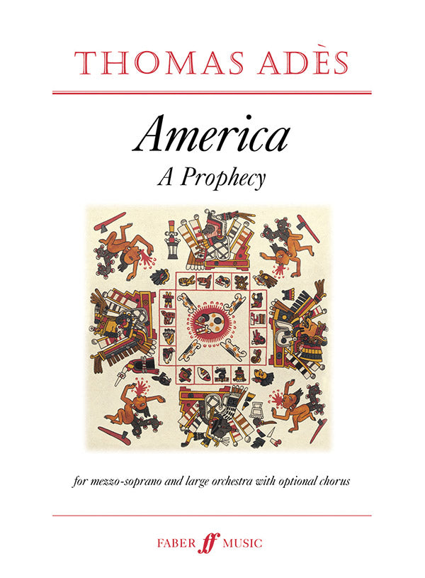 Ades America: A Prophecy Full Score