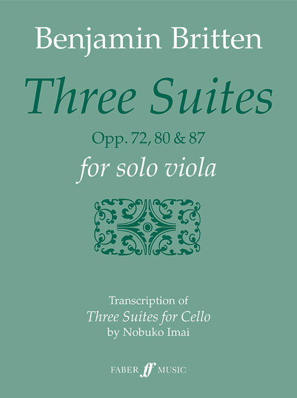 Britten Three Suites, Opp. 72, 80 & 87 for Solo Viola