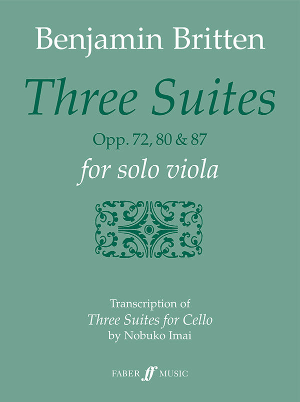 Britten Three Suites, Opp. 72, 80 & 87 for Solo Viola