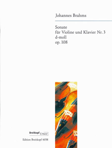 Brahms Sonata No 3 in D minor Opus 108