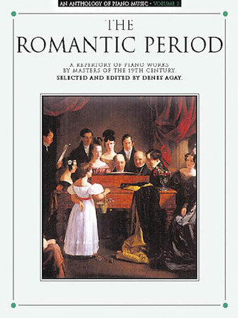 Anthology of Piano Music Vol. 3: Romantic Period