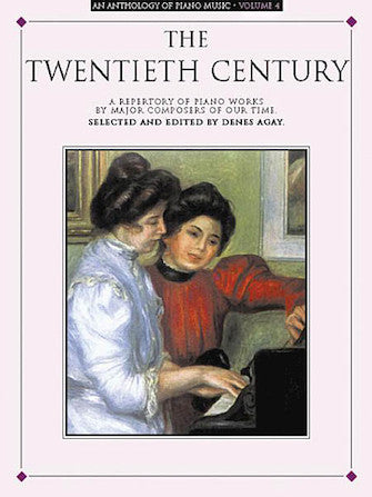 Anthology of Piano Music Vol. 4: 20th Century