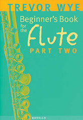 Wye Beginner's Book for the Flute Part Two