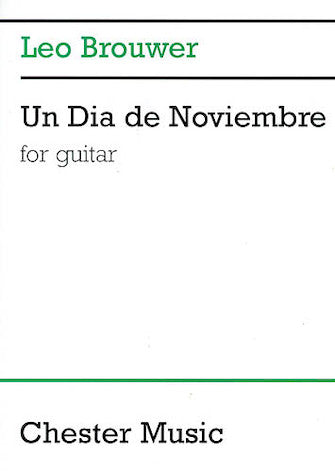Brouwer Un Dia de Noviembre for Guitar