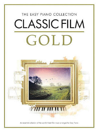Classic Film Gold The Easy Piano Collection