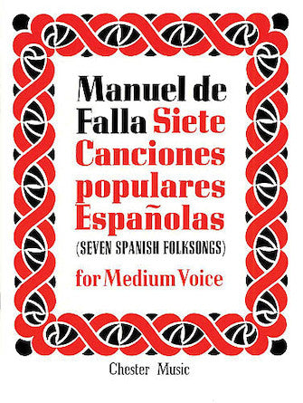 Falla - Seven Canciones Populares Espanolas for Medium Voice and Piano