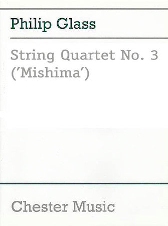 Glass String Quartet No. 3 Mishima (Full Score)