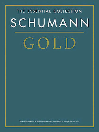 Schumann - Gold: The Essential Collection