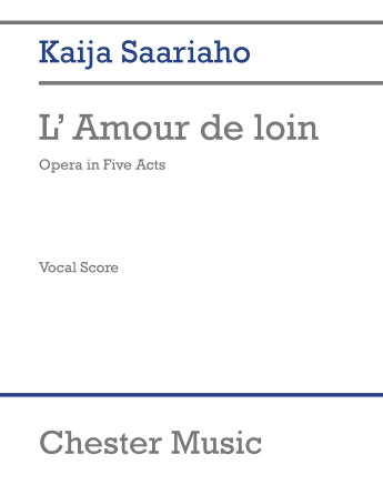 Saariaho L'amour de Loin Vocal Score