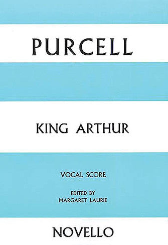 Purcell King Arthur Vocal Score