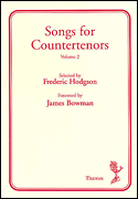 Songs for Countertenors Volume 2