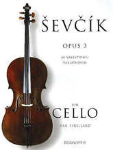 Sevcik for Cello - Opus 3 40 Variations