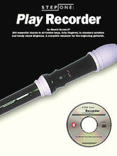 Step One: Play Recorder